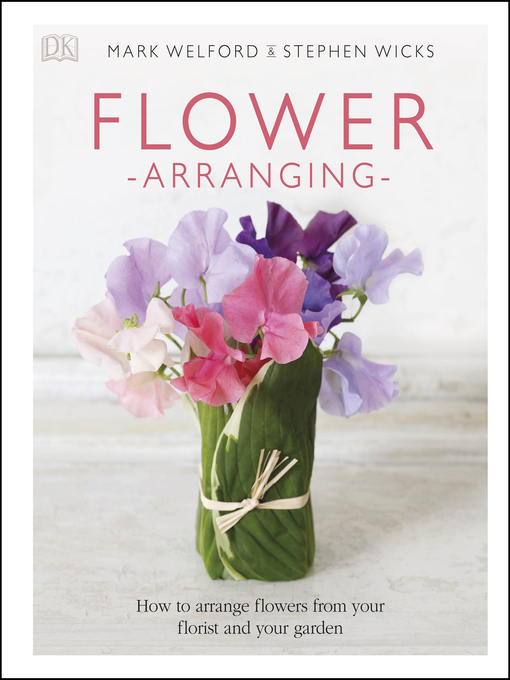 Title details for Flower Arranging by Mark Welford - Available